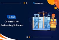 Best Construction Estimating Software